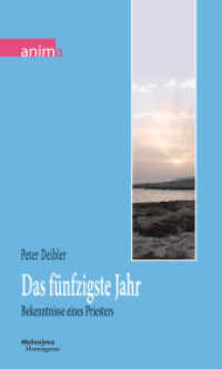 Das fünfzigste Jahr : Bekenntnisse eines Priesters (anima) （2014. 260 S. 20.5 cm）