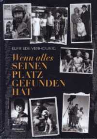 Wenn alles seinen Platz gefunden hat : Lebensgeschichten aus K&auml;rnten （2023. 312 S. zahlr. schwarz-wei&szlig; Abb. 23.5 cm）