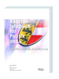Kärntner Jahrbuch für Politik 2024 : Koroski politicni zbornik 2024 （2024. 460 S. 23 cm）