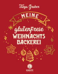 Meine glutenfreie Weihnachtsbäckerei (Glutenfrei kochen und backen) （2020. 176 S. 24.5 cm）