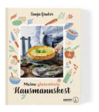 Meine glutenfreie Hausmannskost (Glutenfrei kochen und backen) （2022. 176 S. 24.5 cm）