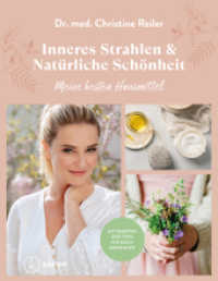 Inneres Strahlen & Natürliche Schönheit : Meine besten Hausmittel (Meine besten Hausmittel 2) （2023. 160 S. 24.50 cm）