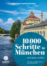 10.000 Schritte in München : Zum Gehen verführt (10.000 Schritte 3) （2023. 208 S. 20.50 cm）