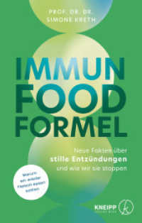 Immun Food Formel : Neue Fakten &uuml;ber stille Entz&uuml;ndungen und wie wir sie stoppen