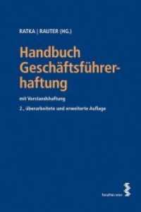 Handbuch Geschäftsführerhaftung (f. Österreich) （2., überarb. Aufl. 2011. 659 S. 23 cm）