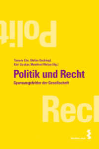 Politik und Recht : Spannungsfelder der Gesellschaft （2012. 457 S. 23 cm）