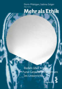 Mehr als Ethik : Reden über Körper und Gesundheitsnormen im Unterricht （2012. 272 S. 215 mm）