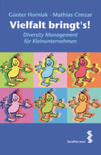 Vielfalt bringt's! : Diversity Management für Kleinunternehmen （2012. 179 S. 19 cm）