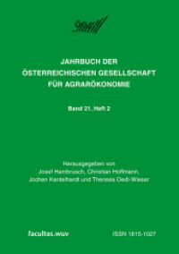 Diversifizierung versus Spezialisierung in der Agrar- und Ernährungswirtschaft H.2 (Jahrbuch der Österreichischen Gesellschaft für Agrarökonomie 21, Heft 2) （2012. 198 S. einige s/w Abb. 20.5 cm）