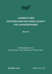 Grenzen der Qualitätsstrategie im Agrarsektor (Jahrbuch der Österreichischen Gesellschaft für Agrarökonomie .23) （2015. 258 S. zahlr. s/w Abb. 20.5 cm）
