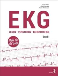 EKG lesen - verstehen - beherrschen Bd.1 （203 S. m. zahlr. farb. Abb. 28 cm）