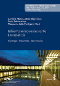 Inkontinenz-assoziierte Dermatitis : Grundlagen - Assessment - Interventionen (UMIT-Schriftenreihe Bd.2) （2016. 180 S. schwarz/weiße Abbildungen. 21.5 cm）