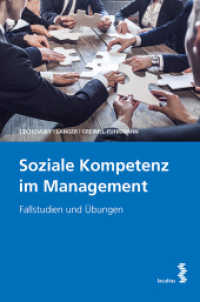 Soziale Kompetenz im Management : Fallstudien und Übungen （2017. 124 S. färbige Abbildungen. 23 cm）