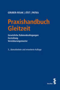 Praxishandbuch Gleitzeit : Gesetzliche Rahmenbedingungen Gestaltung Vereinbarungsmuster （3., überarb. Aufl. 2021. 210 S. 15.3 x 23 cm）