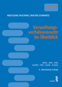 Verwaltungsverfahrensrecht im Überblick : EGVG - AVG - ZUStG - VStG - VVG - E-GovG （6. Aufl. 2099. 150 S. 24 cm）