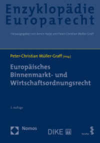 Europäisches Binnenmarkt- und Wirtschaftsordnungsrecht (Enzyklopädie Europarecht 4) （2. Aufl. 2021. 1959 S. 24.5 cm）