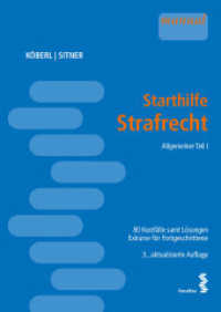 Starthilfe Strafrecht : Allgemeiner Teil I 80 Kurzfälle samt Lösungen Exkurse für Fortgeschrittene （3. Aufl. 2020 194 S.  24 cm）