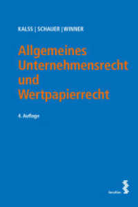 Allgemeines Unternehmensrecht und Wertpapierrecht （4. Aufl. 2022. 554 S. 23 cm）