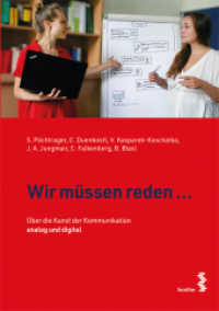 Wir müssen reden ... : Über die Kunst der Kommunikation - analog und digital （2021. 190 S. 24 cm）