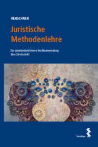 Juristische Methodenlehre : Zur gesetzeskonformen Rechtsanwendung （2022. 198 S. 18.5 cm）