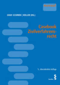 Casebook Zivilverfahrensrecht （5., überarb. Aufl. 2022. 326 S. 24 cm）