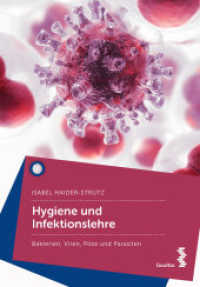 Hygiene und Infektionslehre : Bakterien, Viren, Pilze und Parasiten （2. Aufl. 2022. 266 S. 21.5 cm）