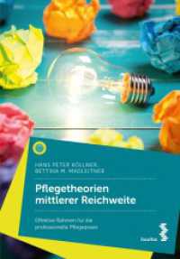 Pflegetheorien mittlerer Reichweite : Effektive Rahmen für die professionelle Pflegepraxis （2023. 200 S. 21.5 cm）