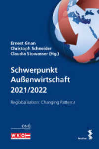 Schwerpunkt Außenwirtschaft 2021/2022 : Reglobalisation: Changing Patterns （2022. 320 S. 23 cm）