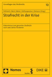 Strafrecht in der Krise : Erkenntnisse zum gesamten Strafrecht nach zwei Jahren Pandemie (Grundlagen des Strafrechts 10) （2022. 238 S. 22.5 cm）
