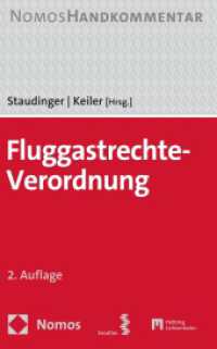 Fluggastrechte-Verordnung : Handkommentar （2. Aufl. 2024. 471 S. 20.7 cm）