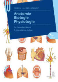 Anatomie, Biologie, Physiologie : für Gesundheitsberufe （3. Aufl. 2023. 360 S. 24 cm）
