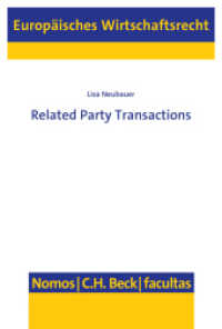 Related Party Transactions (Europäisches Wirtschaftsrecht 80) （2023. 339 S. 22.7 cm）