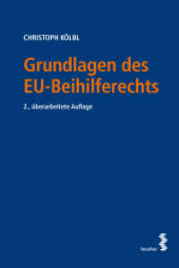 Grundlagen des EU-Beihilferechts （2., überarb. Aufl., erw. Aufl. 2024. 413 S. 23 cm）