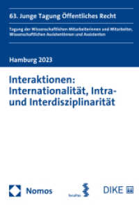 Interaktionen: Internationalität, Intra- und Interdisziplinarität : 63. Junge Tagung Öffentliches Recht Tagung der Wissenschaftlichen Mitarbeiterinnen und Mitarbeiter, Wissenschaftlichen Assistentinnen und Assistenten | Hamburg 2023 （2024. 415 S. SW-Abb. 22.7 cm）