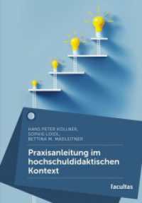 Praxisanleitung im hochschuldidaktischen Kontext : Begleitung von Auszubildenden in die Gesundheits- und Krankenpflegepraxis （2025. 240 S. SW-Abb. 21.5 cm）
