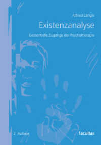 Existenzanalyse : Existenzielle Zugänge der Psychotherapie （2. Aufl. 2025. 250 S. 21.5 cm）