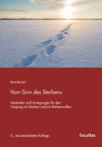 Vom Sinn des Sterbens : Gedanken und Anregungen für den Umgang mit Sterben und mit Sterbenwollen （2. Aufl. 2025. 290 S. Farbabb. 21.5 cm）