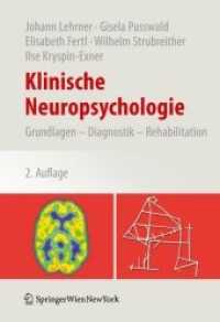 Klinische Neuropsychologie : Grundlagen, Diagnostik und Rehabilitation （2. Aufl. 2010. XIV, 635 S. m. Abb. 25 cm）