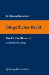 Bürgerliches Recht (f. Österreich). Bd.5 Familienrecht (Springers Kurzlehrbücher der Rechtswissenschaft) （4., aktualis. u. erw. Aufl. 2010. 200 S. 23,5 cm）