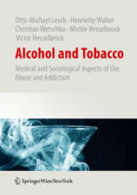 Alcohol and Nicotine : Medical and Sociological Aspects of Usage, Abuse and Addiction
