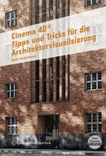 Cinema 4D. 100 Tipps und Tricks （2010. 240 S. m. 1000 Farbabb. 242 mm）