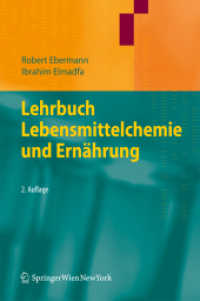 Lehrbuch Lebensmittelchemie und Ernährung （2., korr. u. erw. Aufl. 2011. XXX, 806 S. m. 362 Abb. 235 mm）