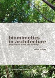 建築におけるバイオミメティックス（生体模倣）　<br>Biomimetics in Architecture : Architecture of Life and Buildings