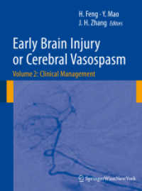 Early Brain Injury or Cerebral Vasospasm : Vol 2 : Clinical Management (Acta Neurochirurgica Supplementum) 〈Vol. 110/2〉