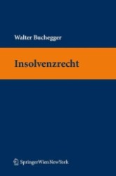 Lehrbuch Insolvenzrecht (f. Österreich) (Springers Kurzlehrbücher der Rechtswissenschaft) （2010. 200 S. 23,5 cm）