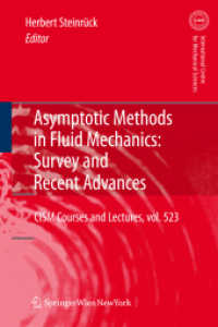 Asymptotic Methods in Fluid Mechanics : Survey and Recent Advances (CISM International Centre for Mechanical Sciences) 〈Vol. 523〉