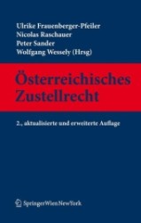 Österreichisches Zustellrecht, Kommentar （2., aktualis. u. erw. Aufl. 2011. XXX, 644 S.）
