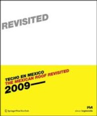 The Mexican Roof Revisited (Edition Angewandte) （2010. 144 p. w. 50 col. figs.）