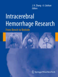 Intracerebral Hemorrhage Research : From Bench to Bedside (Acta Neurochirurgica Supplementum) 〈Suppl. 111〉
