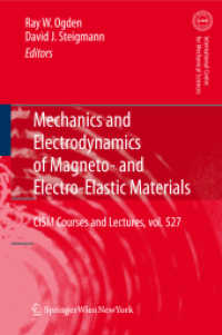Mechanics and Electrodynamics of Magneto- and Electro-elastic Materials (CISM International Centre for Mechanical Sciences) 〈Vol. 527〉